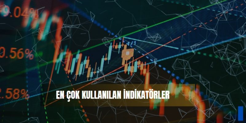 en çok kullanılan indikatörler